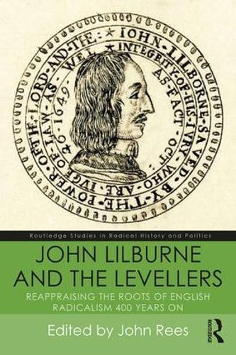 Бумажная книга «John Lilburne and the Levellers: Reappraising the Roots of English Radicalism 400 Years On» - фото №1