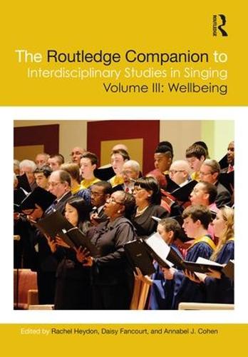 Бумажная книга «The Routledge Companion to Interdisciplinary Studies in Singing, Volume III: Wellbeing» - фото №1