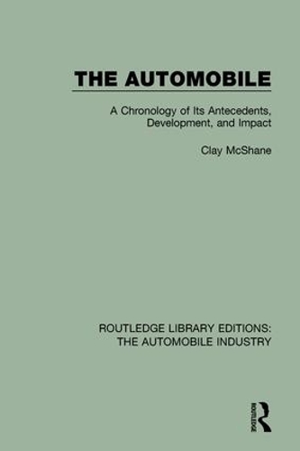 Бумажная книга «The Automobile: A Chronology of Its Antecedents, Development, and Impact», автор Клэй Макшейн - фото №1