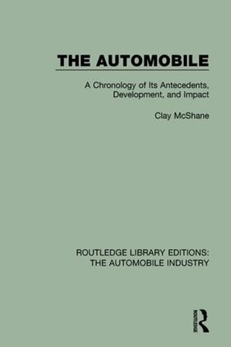 Бумажная книга «The Automobile: A Chronology of Its Antecedents, Development, and Impact», автор Клэй Макшейн - фото №1