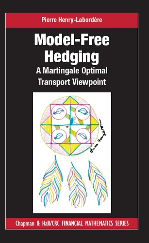 Бумажная книга «Model-free Hedging: A Martingale Optimal Transport Viewpoint», автор Пьер Генри-Лабордер - фото №1