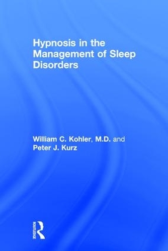 Бумажная книга «Hypnosis in the Management of Sleep Disorders», авторов Питер Дж. Курц, Уильям К. Колер - фото №1