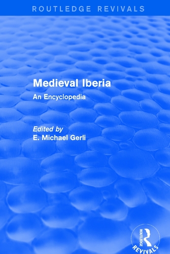 Бумажная книга «Routledge Revivals: Medieval Iberia (2003): An Encyclopedia» - фото №1