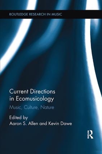 Бумажная книга «Current Directions in Ecomusicology: Music, Culture, Nature» - фото №1