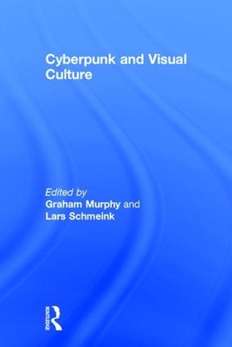 Бумажная книга «Cyberpunk and Visual Culture» - фото №1