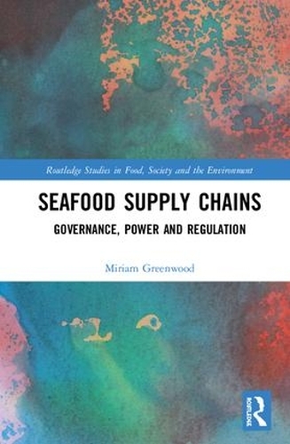 Бумажная книга «Seafood Supply Chains: Governance, Power and Regulation», автор Мириам Гринвуд - фото №1