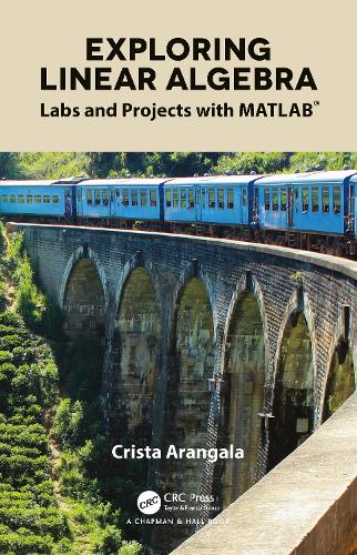 [object Object] «Exploring Linear Algebra: Labs and Projects with MATLAB®», автор Кріста Арангала - фото №1