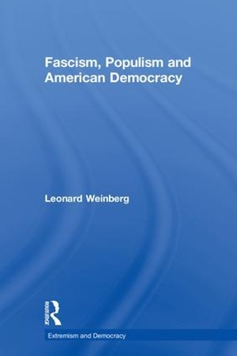 Паперова книга «Fascism, Populism and American Democracy», автор Леонард Вайнберг - фото №1