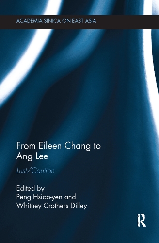 Бумажная книга «From Eileen Chang to Ang Lee: Lust/Caution» - фото №1