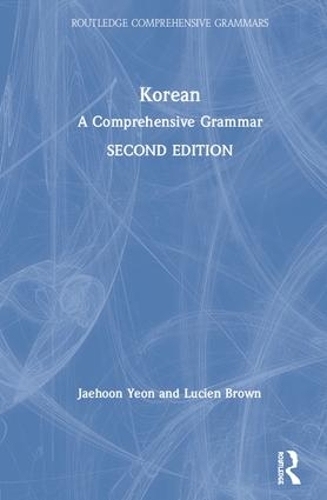 Бумажная книга «Korean: A Comprehensive Grammar», авторов Джэхун Ён, Люсьен Браун - фото №1