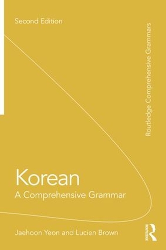 Бумажная книга «Korean: A Comprehensive Grammar», авторов Джэхун Ён, Люсьен Браун - фото №1