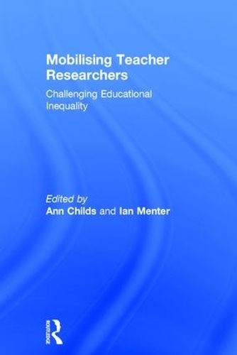 Паперова книга «Mobilising Teacher Researchers: Challenging Educational Inequality» - фото №1