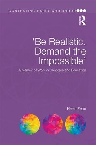 Паперова книга «'Be Realistic, Demand the Impossible': A Memoir of Work in Childcare and Education», автор Хелен Пенн - фото №1