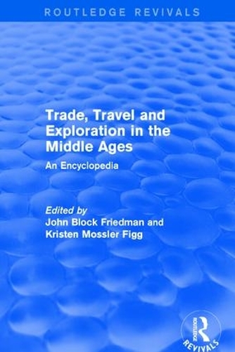 Бумажная книга «Routledge Revivals: Trade, Travel and Exploration in the Middle Ages (2000): An Encyclopedia» - фото №1