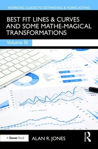 Паперова книга «Best Fit Lines & Curves: And Some Mathe-Magical Transformations», автор Алан Джонс - фото №1
