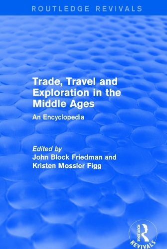 Бумажная книга «Routledge Revivals: Trade, Travel and Exploration in the Middle Ages (2000): An Encyclopedia» - фото №1