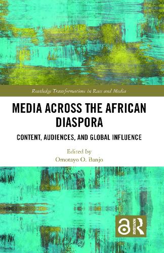 Бумажная книга «Media Across the African Diaspora: Content, Audiences, and Influence» - фото №1