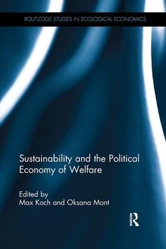Бумажная книга «Sustainability and the Political Economy of Welfare» - фото №1