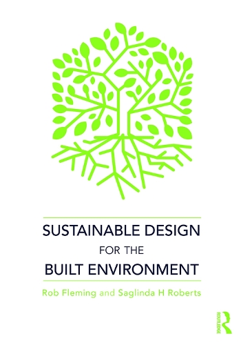 Бумажная книга «Sustainable Design for the Built Environment», авторов Роб Флеминг, Саглинда Х. Робертс - фото №1