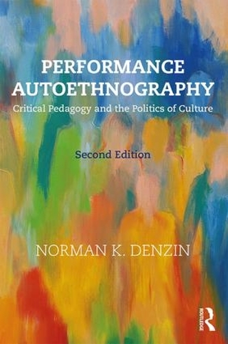 Бумажная книга «Performance Autoethnography: Critical Pedagogy and the Politics of Culture», автор Норман К. Дензин - фото №1