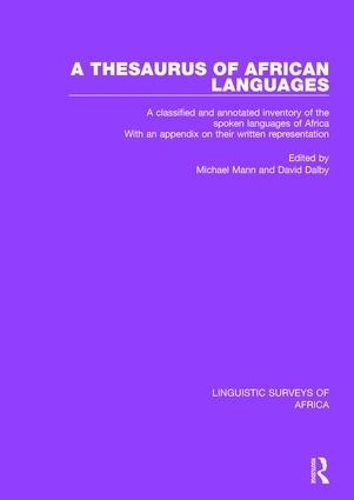 [object Object] «A Thesaurus of African Languages: A Classified and Annotated Inventory of the Spoken Languages of Africa With an Appendix on Their Written Representation» - фото №1