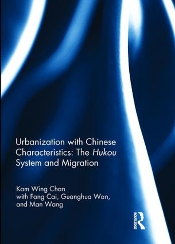Паперова книга «Urbanization with Chinese Characteristics: The Hukou System and Migration», автор Кам Вінг Чан - фото №1