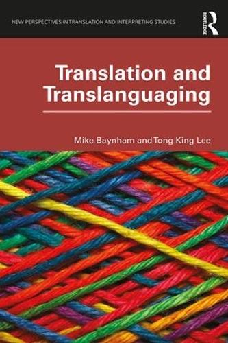 Бумажная книга «Translation and Translanguaging», авторов Майк Бэйнхэм, Тонг Кинг Ли - фото №1
