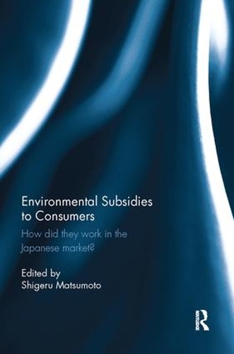 Бумажная книга «Environmental Subsidies to Consumers: How did they work in the Japanese market?» - фото №1