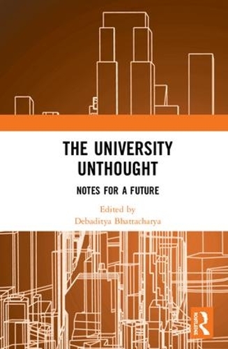 Паперова книга «The University Unthought: Notes for a Future» - фото №1