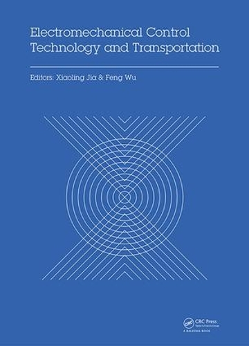 Бумажная книга «Electromechanical Control Technology and Transportation: Proceedings of the 2nd International Conference on Electromechanical Control Technology and Transportation (ICECTT 2017), January 14-15, 2017, Zhuhai, China» - фото №1