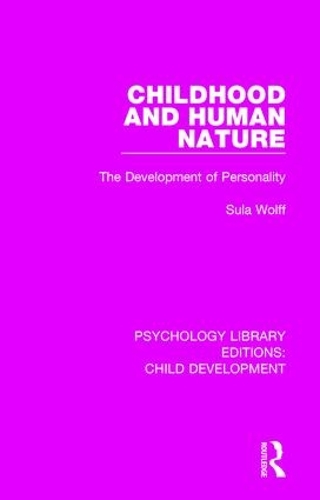 Бумажная книга «Childhood and Human Nature: The Development of Personality», автор Сула Вольф - фото №1