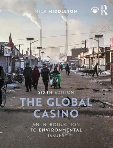 Бумажная книга «The Global Casino: An Introduction to Environmental Issues», автор Ник Миддлтон - фото №1
