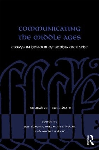 Бумажная книга «Communicating the Middle Ages: Essays in Honour of Sophia Menache» - фото №1