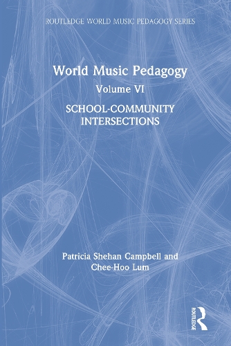 Бумажная книга «World Music Pedagogy, Volume VI: School-Community Intersections», автор Чи Ху Лам - фото №1