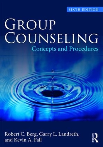 Бумажная книга «Group Counseling: Concepts and Procedures», авторов Гэрри Л. Лэндрет, Кевин А. Фолл, Роберт К. Берг - фото №1