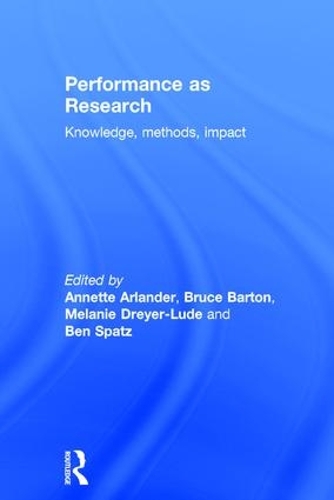 Бумажная книга «Performance as Research: Knowledge, methods, impact» - фото №1