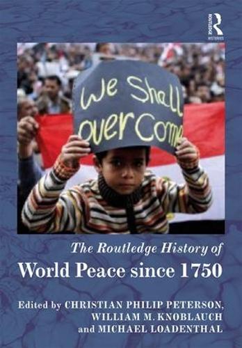 Бумажная книга «The Routledge History of World Peace since 1750» - фото №1
