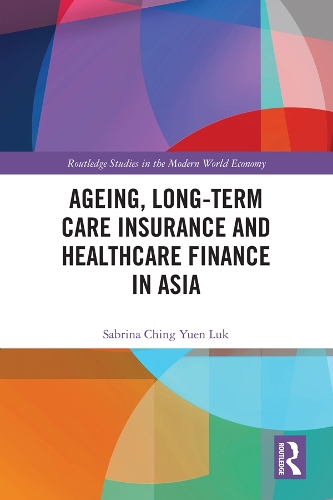 Бумажная книга «Ageing, Long-term Care Insurance and Healthcare Finance in Asia», автор Сабрина Чинг Юен Лук - фото №1