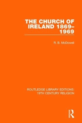 Бумажная книга «The Church of Ireland 1869-1969», автор Р. Б. Макдауэлл - фото №1