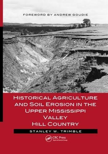 Бумажная книга «Historical Agriculture and Soil Erosion in the Upper Mississippi Valley Hill Country», автор Стэнли В. Тримбл - фото №1