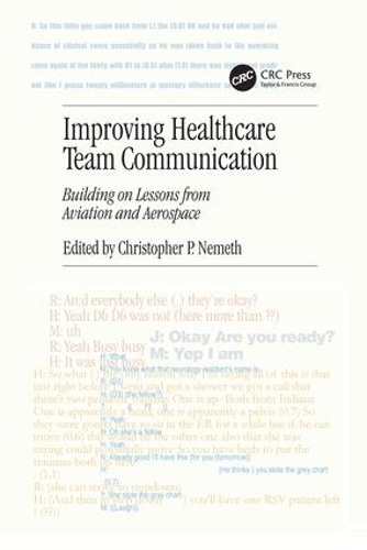 Бумажная книга «Improving Healthcare Team Communication: Building on Lessons from Aviation and Aerospace» - фото №1