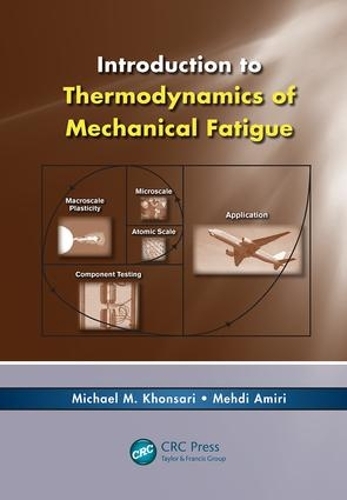 Бумажная книга «Introduction to Thermodynamics of Mechanical Fatigue», авторов Мехди Амири, Майкл М. Хонсари - фото №1