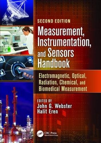 Паперова книга «Measurement, Instrumentation, and Sensors Handbook: Electromagnetic, Optical, Radiation, Chemical, and Biomedical Measurement» - фото №1