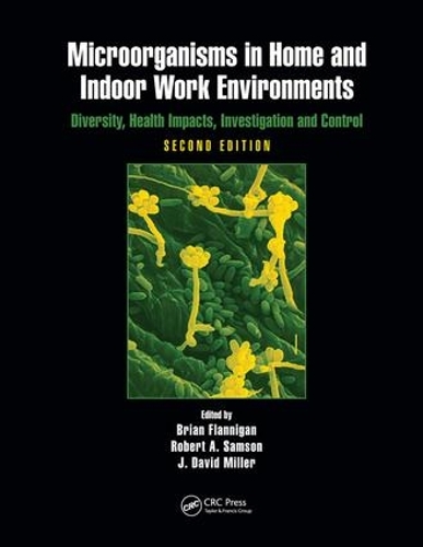 Паперова книга «Microorganisms in Home and Indoor Work Environments: Diversity, Health Impacts, Investigation and Control, Second Edition» - фото №1
