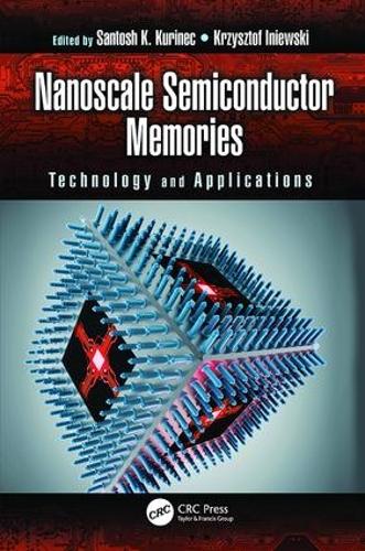 [object Object] «Nanoscale Semiconductor Memories: Technology and Applications» - фото №1