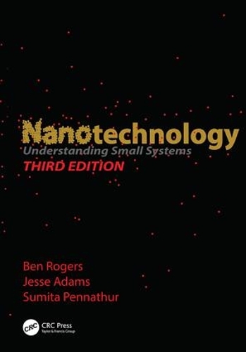 [object Object] «Nanotechnology: Understanding Small Systems, Third Edition», авторів Джессі Адамс, Суміта Пеннатхур - фото №1