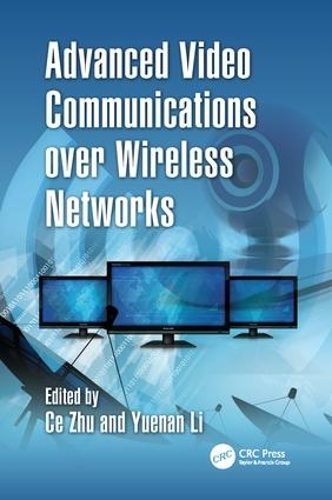 [object Object] «Advanced Video Communications over Wireless Networks» - фото №1