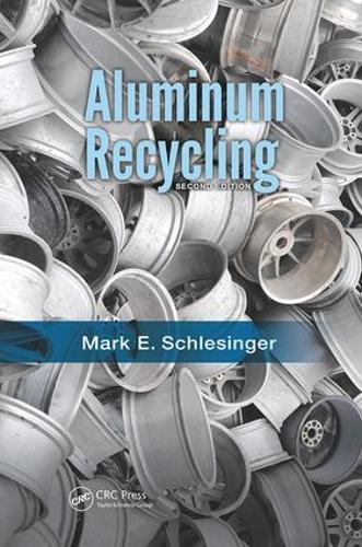 Бумажная книга «Aluminum Recycling», автор Марк Э. Шлезингер - фото №1