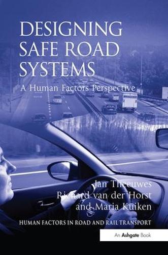 Паперова книга «Designing Safe Road Systems: A Human Factors Perspective», авторів Ян Тевес, Річард ван дер Хорст - фото №1