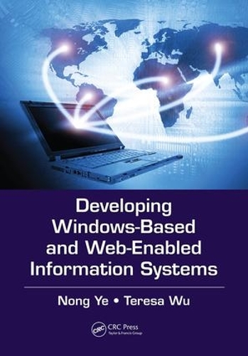 [object Object] «Developing Windows-Based and Web-Enabled Information Systems», авторів Нонг Йе, Тереза Ву - фото №1
